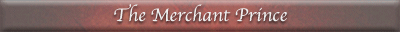 The Merchant Prince
